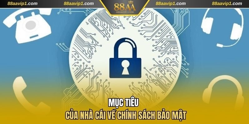Mục tiêu hướng tới của nhà cái về chính sách bảo mật