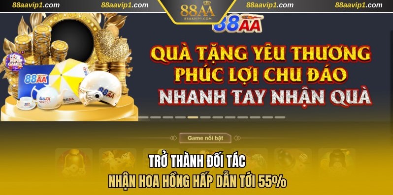 Trở thành đối tác nhận hoa hồng hấp dẫn tới 55%