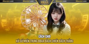 Xổ số miền Trung 88AA